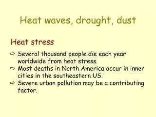 Heat waves, drought, dust