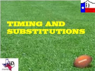 TIMING AND SUBSTITUTIONS