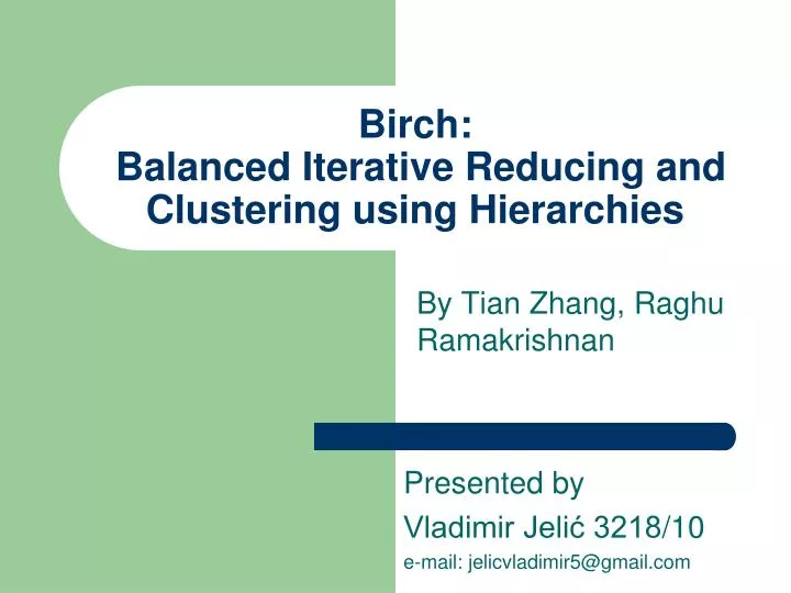 birch balanced iterative reducing and clustering using hierarchies