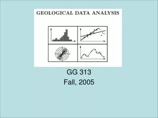 GG 313 Fall, 2005