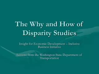 The Why and How of Disparity Studies