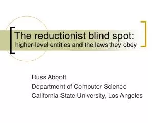 The reductionist blind spot: