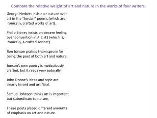 Compare the relative weight of art and nature in the works of four writers.