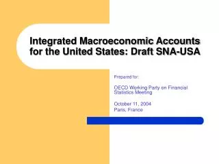 Integrated Macroeconomic Accounts for the United States: Draft SNA-USA