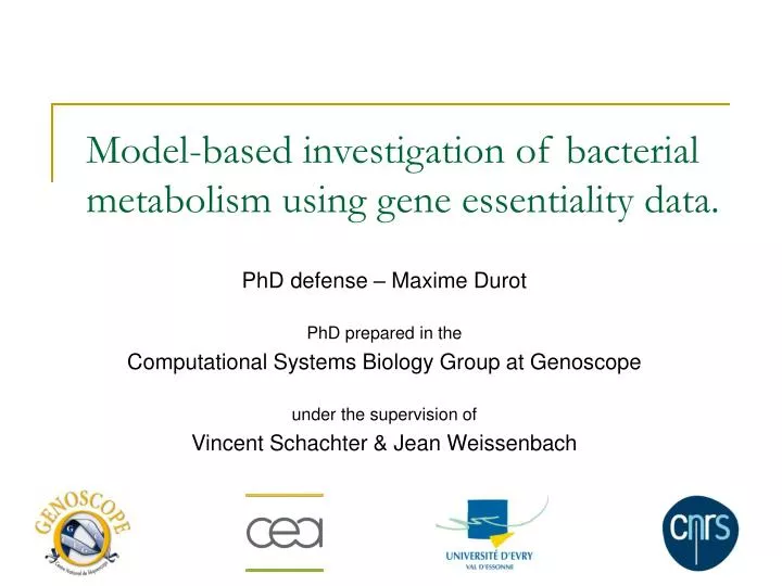 model based investigation of bacterial metabolism using gene essentiality data