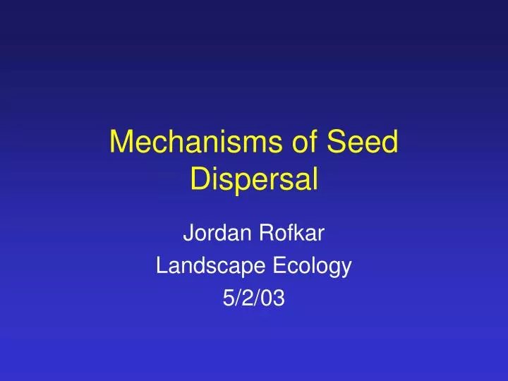 mechanisms of seed dispersal