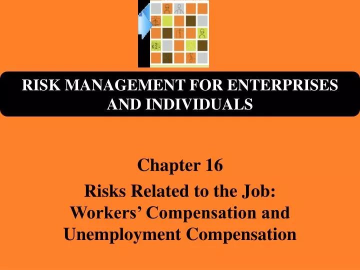 chapter 16 risks related to the job workers compensation and unemployment compensation