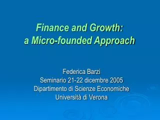 Finance and Growth: a Micro-founded Approach