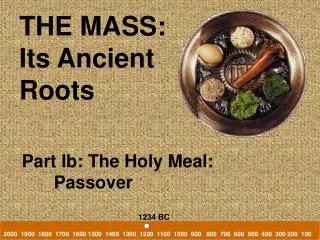 THE MASS: Its Ancient Roots
