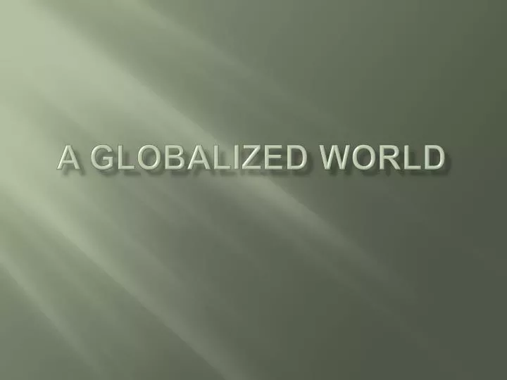 a globalized world