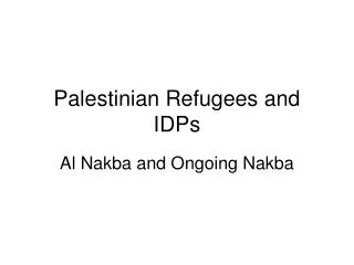 Palestinian Refugees and IDPs