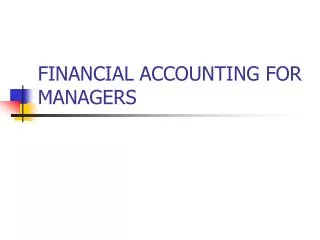 FINANCIAL ACCOUNTING FOR MANAGERS