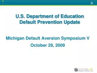 U.S. Department of Education Default Prevention Update