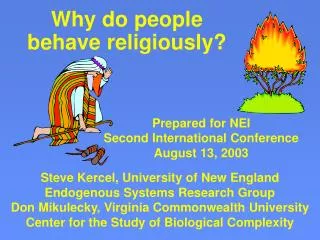 Why do people behave religiously?
