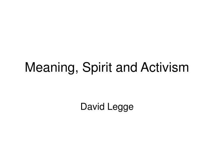 meaning spirit and activism