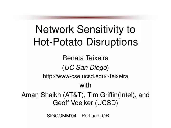network sensitivity to hot potato disruptions