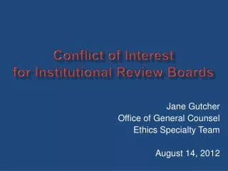 C onflict of I nterest for Institutional Review Boards