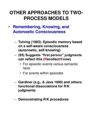 OTHER APPROACHES TO TWO-PROCESS MODELS