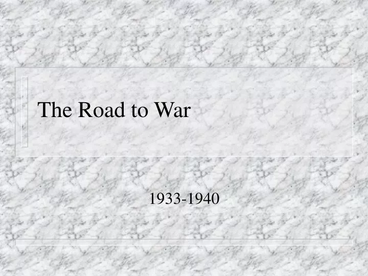 the road to war