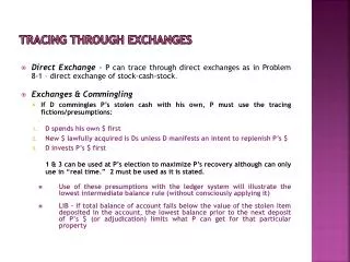 Tracing Through Exchanges