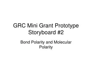 GRC Mini Grant Prototype Storyboard #2
