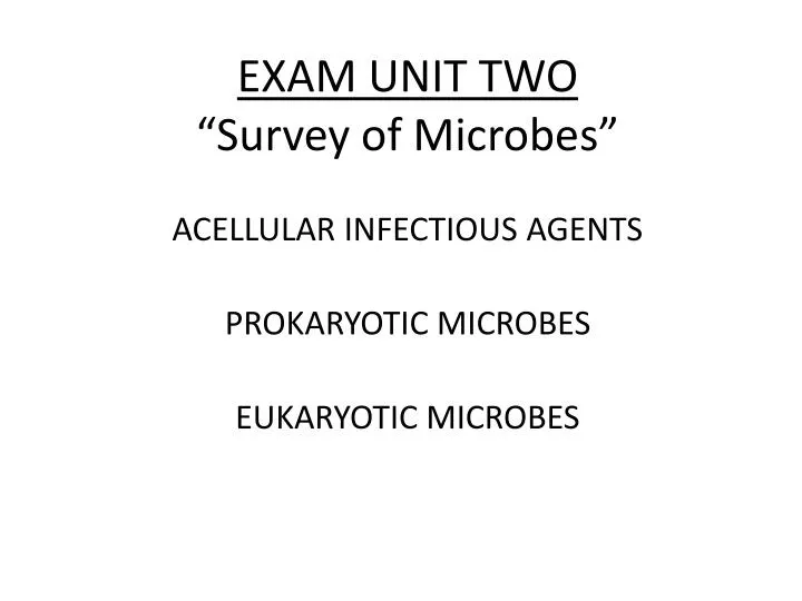 exam unit two survey of microbes
