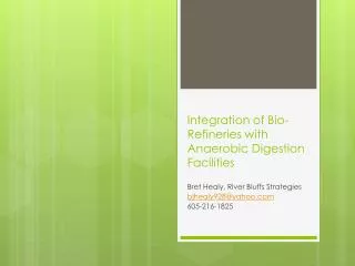 Integration of Bio-Refineries with Anaerobic Digestion Facilities