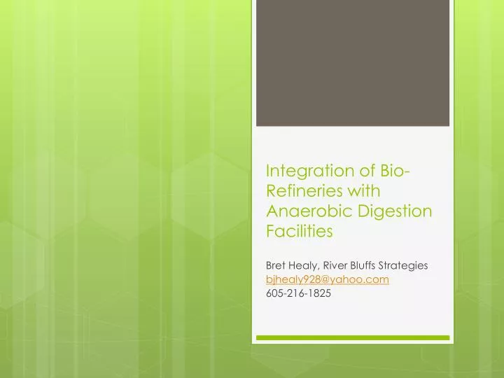 integration of bio refineries with anaerobic digestion facilities