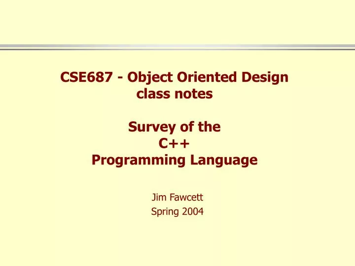 cse687 object oriented design class notes survey of the c programming language