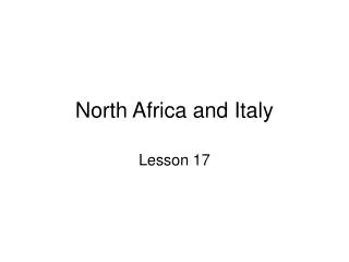 North Africa and Italy