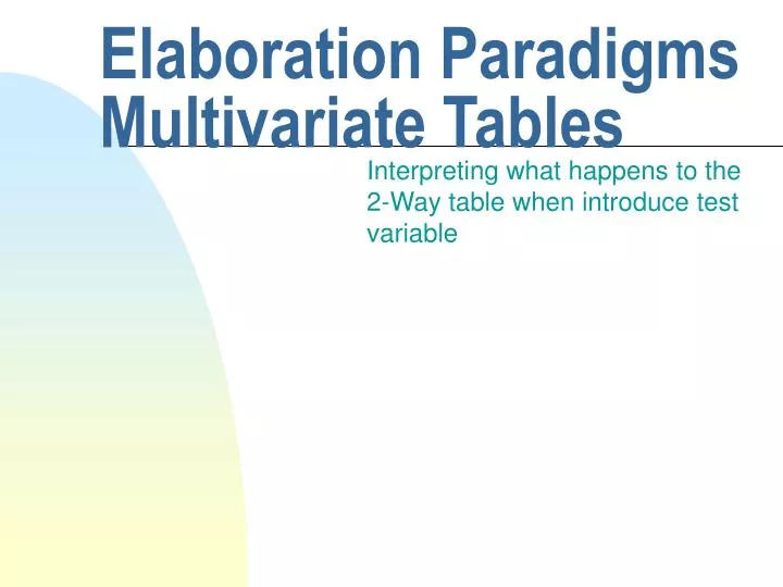 elaboration paradigms multivariate tables