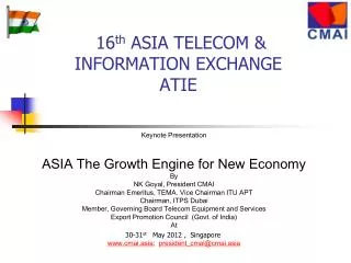 16 th ASIA TELECOM &amp; INFORMATION EXCHANGE ATIE