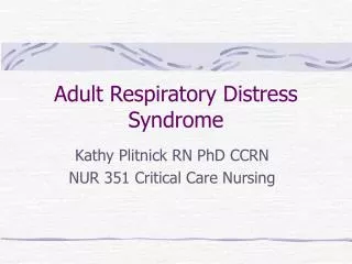 Adult Respiratory Distress Syndrome