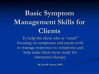 Basic Symptom Management Skills for Clients