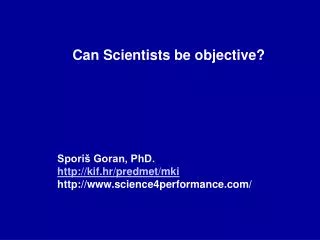 Can Scientists be objective?