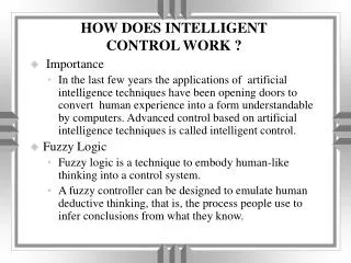 HOW DOES INTELLIGENT CONTROL WORK ?