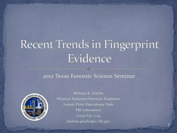 recent trends in fingerprint evidence