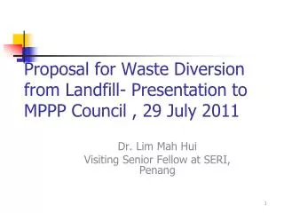 Proposal for Waste Diversion from Landfill- Presentation to MPPP Council , 29 July 2011