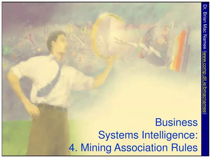 business systems intelligence 4 mining association rules