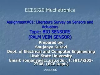 ECE5320 Mechatronics Assignment#01: Literature Survey on Sensors and Actuators Topic: BIO SENSORS (PALM VEIN SENSOR)