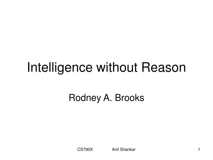 intelligence without reason
