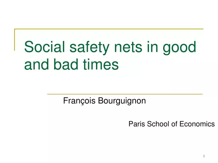 social safety nets in good and bad times