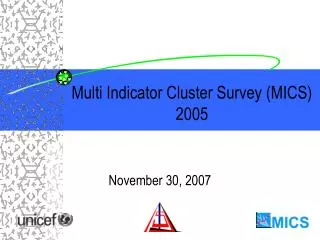 Multi Indicator Cluster Survey (MICS) 2005