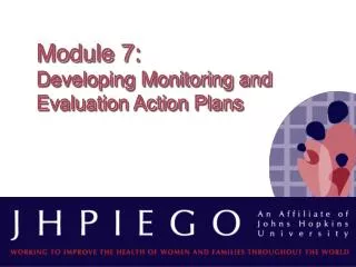 Module 7: Developing Monitoring and Evaluation Action Plans