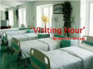 ‘Visiting Hour’