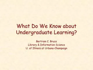 What Do We Know about Undergraduate Learning?