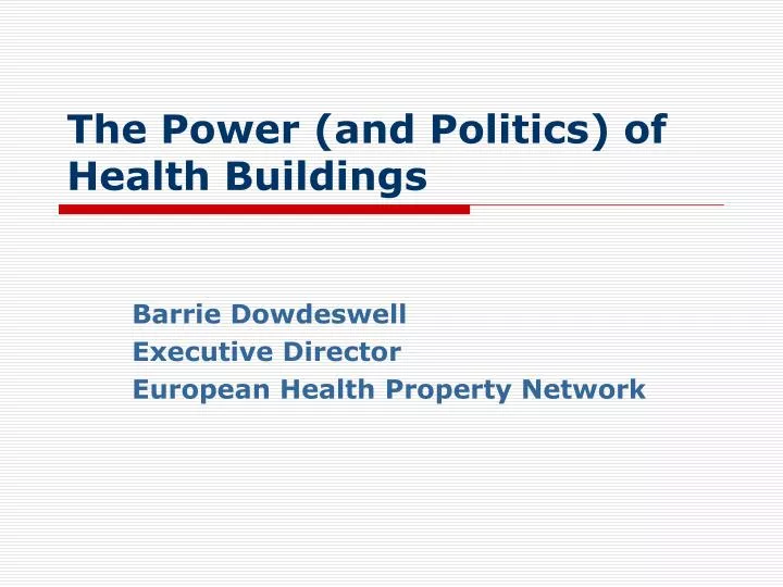 the power and politics of health buildings