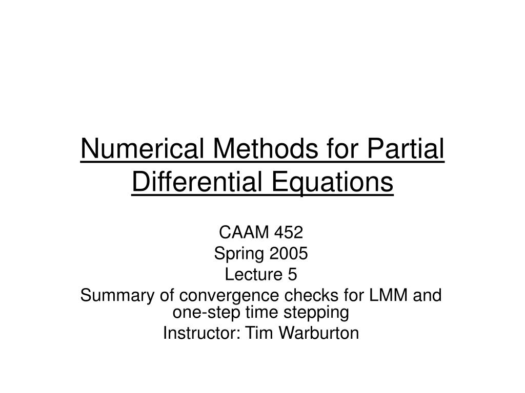 PPT - Numerical Methods for Partial Differential Equations PowerPoint ...