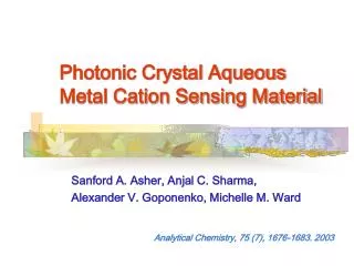 Photonic Crystal Aqueous Metal Cation Sensing Material