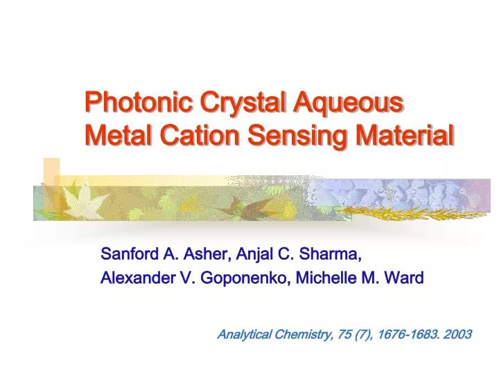 photonic crystal aqueous metal cation sensing material